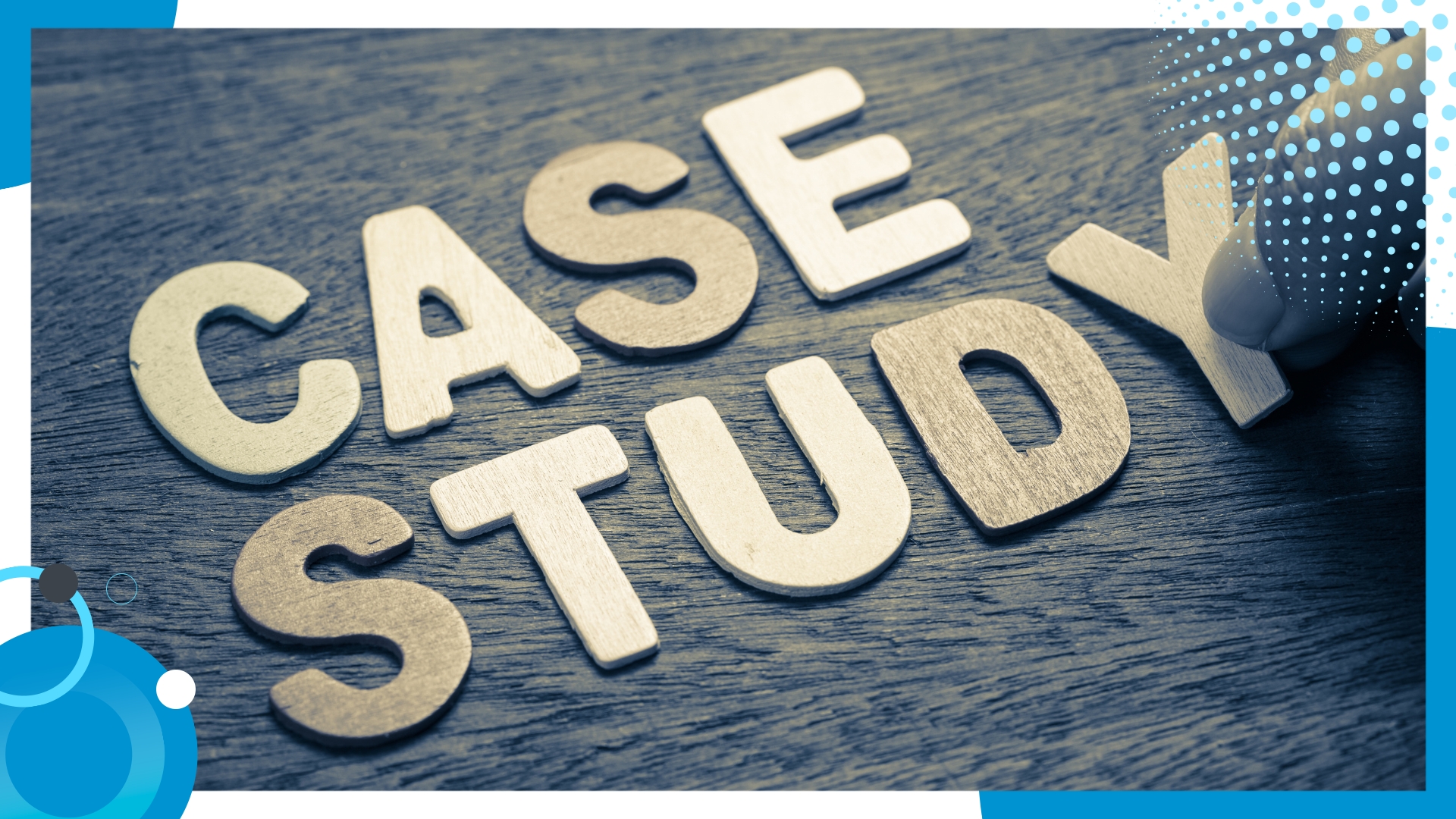 Wooden letters spelling out 'Case Study' on a dark wooden surface with a hand arranging the letters