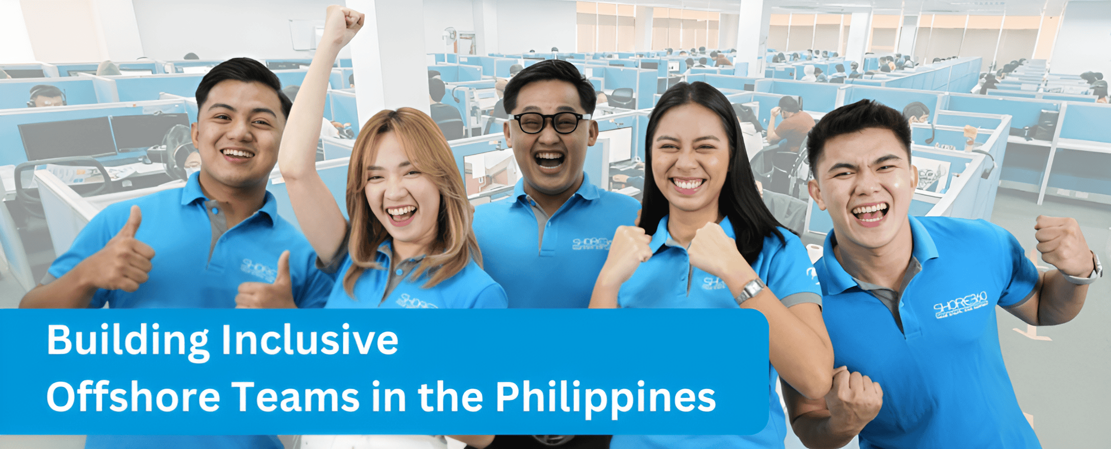 Several cheerful Filipino professionals in blue shirts, symbolizing inclusive offshore teams in the Philippines, stand in a modern office environment, expressing excitement and unity.